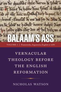 Balaam's Ass: Vernacular Theology Before the English Reformation