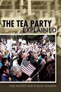 The Tea Party Explained