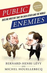 Bokomslag för Public Enemies: Dueling Writers Take on Each Other and the World