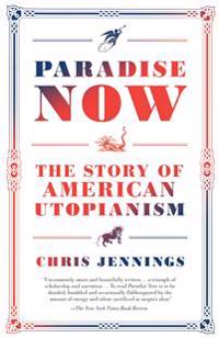 Paradise Now: The Story of American Utopianism