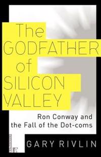 The Godfather of Silicon Valley