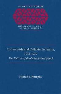 Communists and Catholics in France, 1936-39