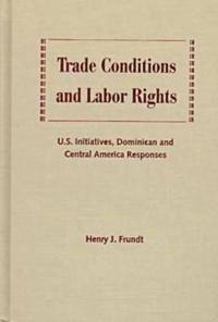 Trade Conditions and Labor Rights