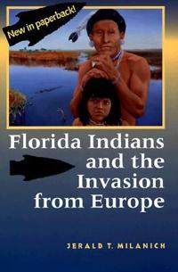 Bokomslag för "Florida Indians and the Invasion from Europe"