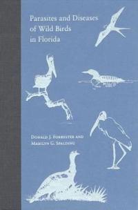 Parasites and Diseases of Wild Birds in Florida