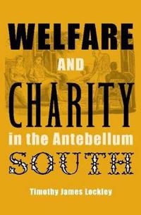Welfare and Charity in the Antebellum South
