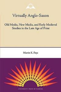 Virtually Anglo-Saxon