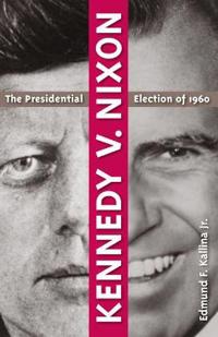 Bokomslag för "Kennedy v. Nixon"