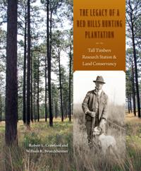 Legacy of a Red Hills Hunting Plantation