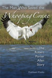 Man Who Saved the Whooping Crane
