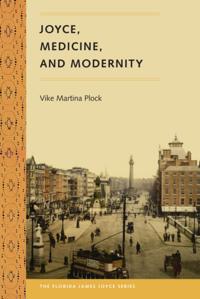 Joyce, Medicine, and Modernity