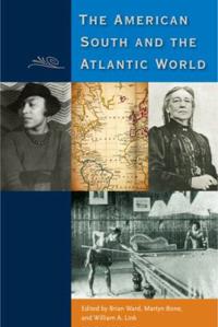 Bokomslag för "The American South and the Atlantic World"