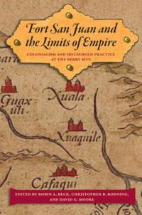 Fort San Juan and the Limits of Empire