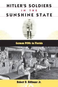 Hitler's Soldiers in the Sunshine State