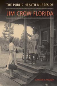 Public Health Nurses of Jim Crow Florida