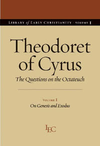 Theodoret of Cyrus v. 1; On Genesis and Exodus