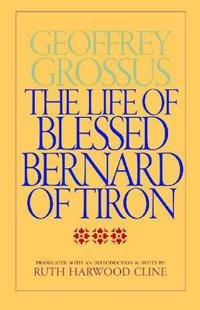 The Life of Blessed Bernard of Tiron