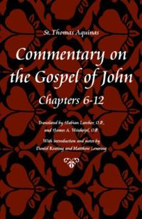 Commentary on the Gospel of John Bks. 6-12