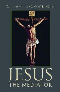 Jesus the Mediator