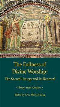 Fullness of Divine Worship