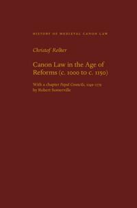Canon Law in the Age of Reforms (c. 1100 to C. 1150)
