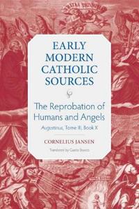 The Reprobation of Humans and Angels