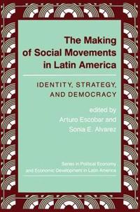 The Making Of Social Movements In Latin America