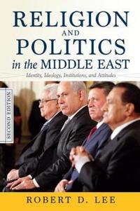 Religion and Politics in the Middle East, 2nd Edition
