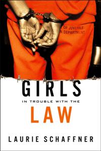 Girls in Trouble with the Law