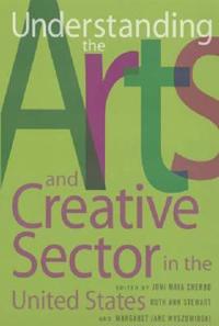 Understanding the Arts and Creative Sector in the United States