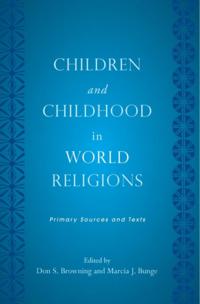 Children and Childhood in World Religions