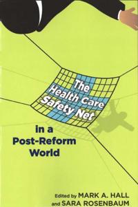 Health Care Safety Net in a Post-Reform World