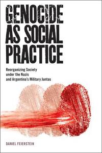 Genocide As Social Practice
