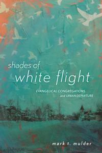 Shades of White Flight