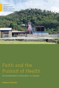 Bokomslag för "Faith and the Pursuit of Health"