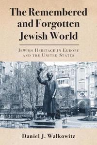 Bokomslag för "The Remembered and Forgotten Jewish World"