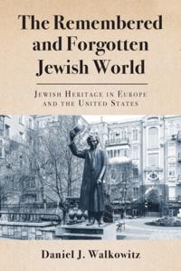 Remembered and Forgotten Jewish World