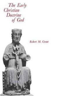 Bokomslag för "The Early Christian Doctrine of God"