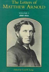 The Letters of Matthew Arnold V. 3; 1866-70