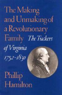 The Making and Unmaking of a Revolutionary Family