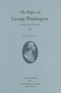 The Papers of George Washington Volume 16