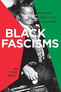 Black Fascisms