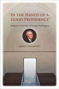 In the Hands of a Good Providence