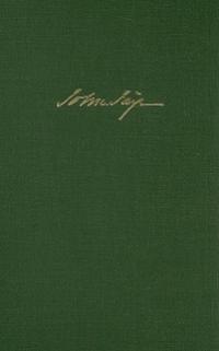 The Selected Papers of John Jay (Volume 1)