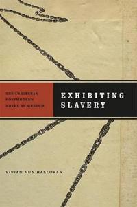 Bokomslag för "Exhibiting Slavery"