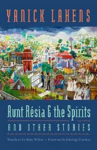 Bokomslag för "Aunt Resia and the Spirits and Other Stories"