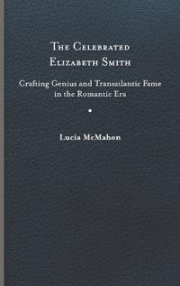 The Celebrated Elizabeth Smith