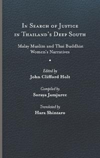 In Search of Justice in Thailand’s Deep South