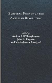 Bokomslag för "European Friends of the American Revolution"
