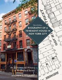 Bokomslag för "Biography of a Tenement House in New York City"